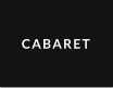 CABARET